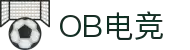 OB电竞·(中国)电子竞技平台